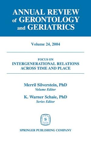 Imagen del vendedor de Annual Review Of Gerontology And Geriatrics : Intergenerational Relations Across Time And Place a la venta por GreatBookPrices