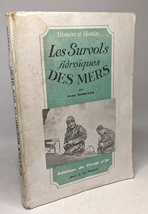 Imagen del vendedor de Les survols hroques des mers / Histoires et Histoire a la venta por crealivres