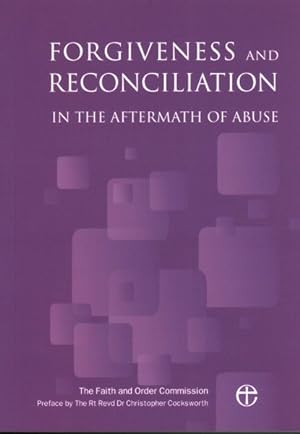 Imagen del vendedor de Forgiveness and Reconciliation in the Aftermath of Abuse a la venta por GreatBookPrices