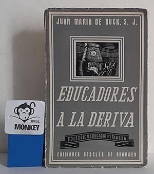 Seller image for Educadores a la deriva for sale by MONKEY LIBROS