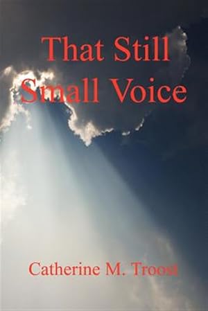 Seller image for That Still Small Voice for sale by GreatBookPrices