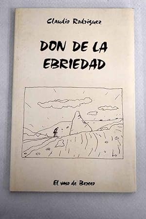 Bild des Verkufers fr Don de la ebriedad zum Verkauf von Alcan Libros