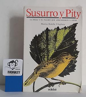 Seller image for Sussurro y Pity. La hoja y el pjaro que aprendieron a amar for sale by MONKEY LIBROS