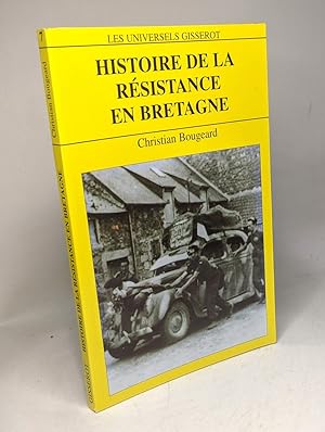 Bild des Verkufers fr Histoire de la rsistance en Bretagne zum Verkauf von crealivres