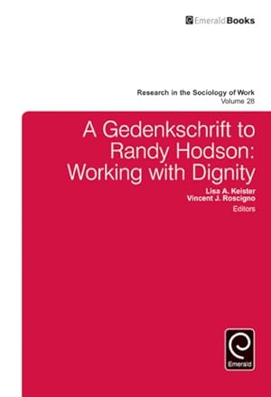 Seller image for Gedenkschrift to Randy Hodson : Working With Dignity for sale by GreatBookPrices