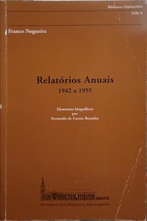 Immagine del venditore per RELATRIOS ANUAIS 1942 a 1955. venduto da Livraria Castro e Silva