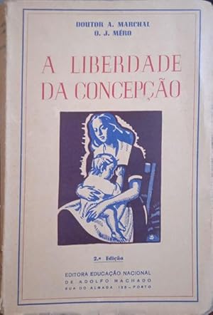 Bild des Verkufers fr A LIBERDADE DA CONCEPO. [2 EDIO] zum Verkauf von Livraria Castro e Silva