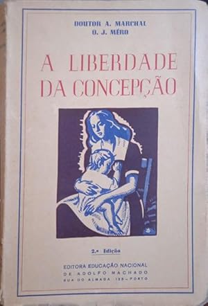 A LIBERDADE DA CONCEPÇÃO. [2ª EDIÇÃO]