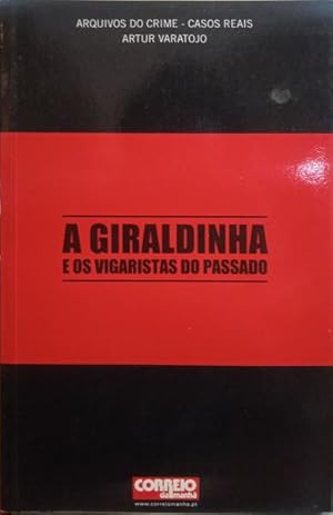 Seller image for A GIRALDINHA E OS VIGARISTAS DO PASSADO. for sale by Livraria Castro e Silva