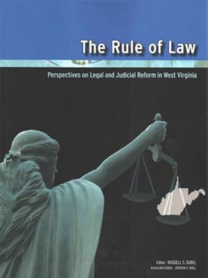 Seller image for Rule of Law : Perspectives on Legal and Judicial Reform in West Virginia for sale by GreatBookPrices