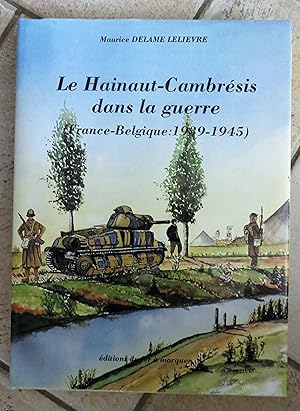 Le Hainaut-Cambresis dans la guerre