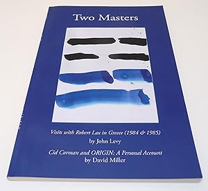 Seller image for Two Masters: Visits with Robert Lax in Greece (1984 & 1985) / Cid Corman and ORIGIN: A Personal Account for sale by Test Centre Books