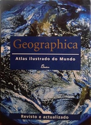 GEOGRAPHICA, ATLAS ILUSTRADO DO MUNDO.