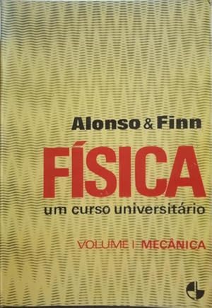 Imagen del vendedor de FSICA, UM CURSO UNIVERSITRIO, VOLUME I - MECNICA. a la venta por Livraria Castro e Silva