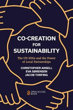 Image du vendeur pour Co-creation for Sustainability : The Un Sdgs and the Power of Local Partnership mis en vente par GreatBookPrices