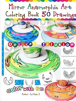 Bild des Verkufers fr Mirror Anamorphic Art - Coloring Book (50 Drawings) zum Verkauf von GreatBookPrices