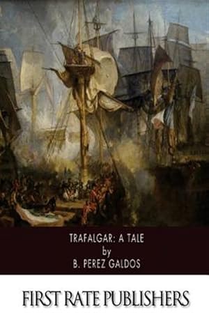 Imagen del vendedor de Trafalgar : A Tale a la venta por GreatBookPrices