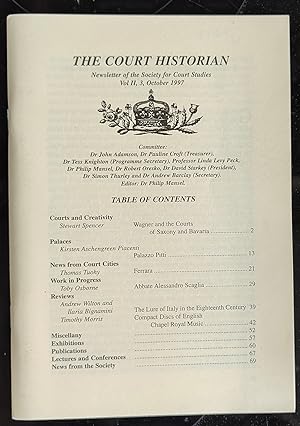 Image du vendeur pour The Court Historian October 1997 Vol.II,3 Newsletter of the Society for Court Studies / Stewart Spencer "Courts And Creativity I. Wagner and the Courts of Saxony and Bavaria" / Kirsten Aschengreen Piacenti "Palaces - VI. Palazzo Pitti" / Thomas Tuohy "News From Court Cities - VII.Ferrara" / Toby Osborne "In the service of Savoy: Abbate Alessandro Scaglia (1592-1641)" / Andrew Wilton and Ilaria Bignamini "Exhibitions - Grand Tour:The Lure of Italy in the Eighteenth Century A Director's Purpose" mis en vente par Shore Books