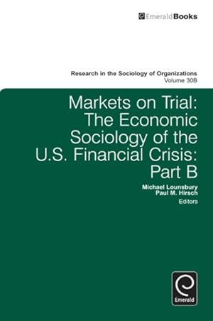 Seller image for Markets on Trial : The Economic Sociology of the U.S. Financial Crisis for sale by GreatBookPrices