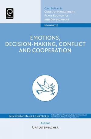 Imagen del vendedor de Emotions, Decision-Making, Conflict and Cooperation a la venta por GreatBookPrices