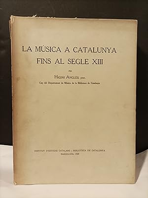 Imagen del vendedor de La Msica a Catalunya fins al segle XIII. a la venta por Llibreria Antiquria Casals