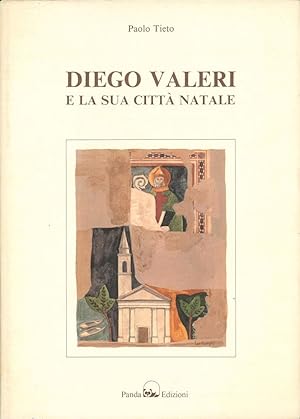 Bild des Verkufers fr Diego Valeri e la sua citt natale zum Verkauf von Libreria Alberto Govi di F. Govi Sas