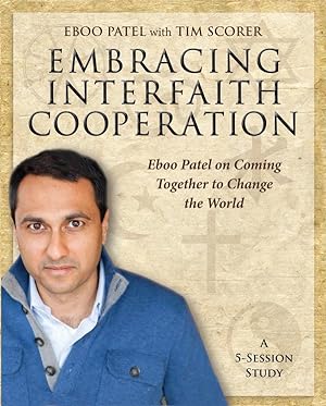 Seller image for Embracing Interfaith Cooperation Participant\ s Workbook: Eboo Patel on Coming Together to Change the World for sale by moluna