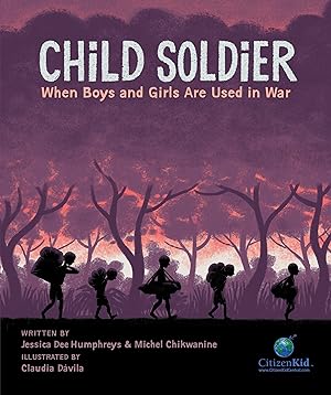Bild des Verkufers fr Child Soldier: When Boys and Girls Are Used in War zum Verkauf von moluna
