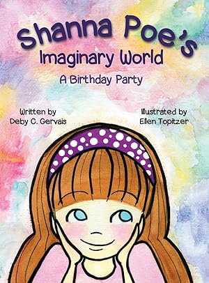 Immagine del venditore per Shanna Poe\ s Imaginary World a Birthday Party venduto da moluna