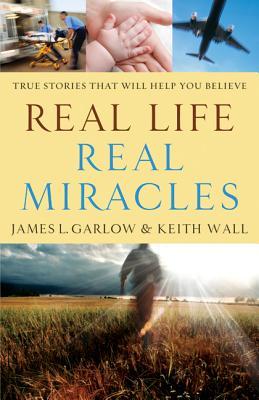 Bild des Verkufers fr Real Life, Real Miracles: True Stories That Will Help You Believe zum Verkauf von moluna