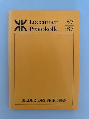 Bilder des Friedens. Paradiese-Utopien-Glückszustände (=Loccumer Protokolle 57/1987).