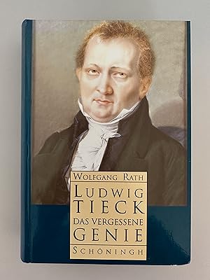 Ludwig Tieck: Das vergessene Genie. Studien zu seinem Erzählwerk.