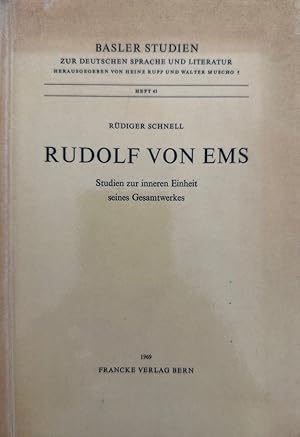 Bild des Verkufers fr Rudolf von Ems. Studien zur inneren Einheit seines Gesamtwerkes. (=Basler Studien zur Deutschen Sprache und Literatur, Heft 41). zum Verkauf von Wissenschaftl. Antiquariat Th. Haker e.K