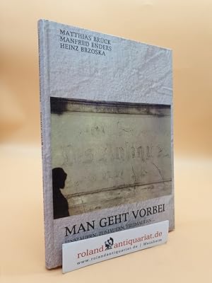 Seller image for Man geht vorbei: Einmauern, zumauern, freimauern for sale by Roland Antiquariat UG haftungsbeschrnkt