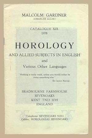 Seller image for Horology And Allied Subjects In English and Various Other Languages Catalogue XIX 1978 for sale by Martin Harrison