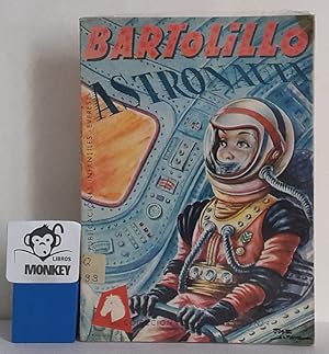 Imagen del vendedor de Bartolillo astronauta a la venta por MONKEY LIBROS