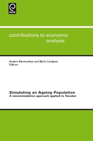 Image du vendeur pour Simulating An Ageing Population : A Microsimulation Approach Applied To Sweden mis en vente par GreatBookPrices
