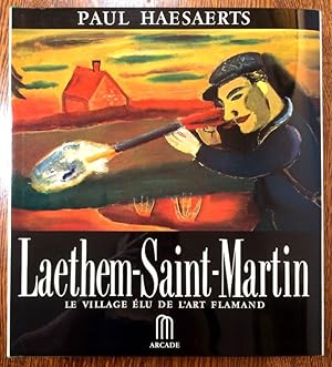 Immagine del venditore per Laethem-Saint-Martin. Le village lu de l'art flamand. venduto da Librairie L'Abac / Gimmic SRL