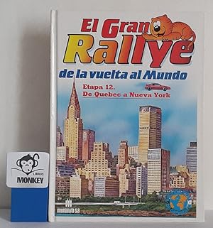 Immagine del venditore per El Gran Rallye de la vuelta al Mundo. Etapa 12. De Quebec a Nueva York venduto da MONKEY LIBROS