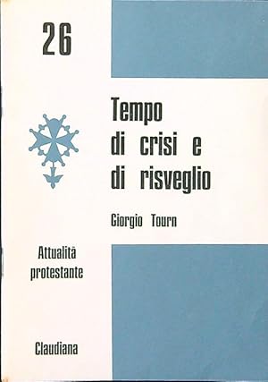 Seller image for Tempo di crisi e di risveglio for sale by Librodifaccia