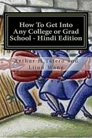 Seller image for How to Get into Any College or Grad School : Secrets of the Back Door Method -Language: hindi for sale by GreatBookPrices