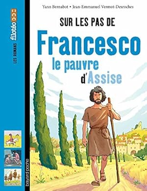 Image du vendeur pour Sur les pas de Francesco le pauvre d'Assise mis en vente par Dmons et Merveilles