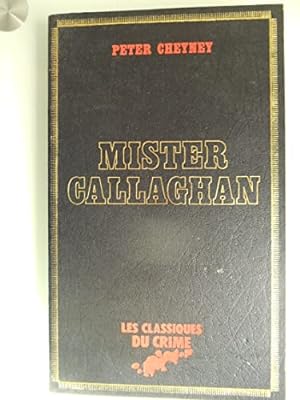 Image du vendeur pour Mister Callaghan mis en vente par Dmons et Merveilles