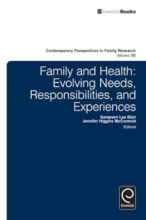Seller image for Family and Health : Evolving Needs, Responsibilities, and Experiences for sale by GreatBookPrices