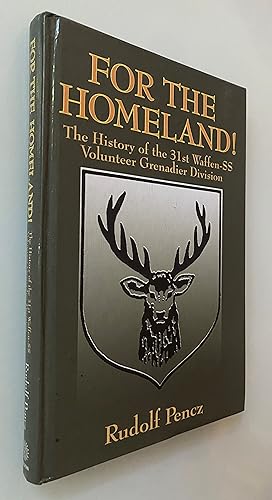 For the Homeland! The History of the 31st Waffen-SS Volenteer Grenadier Division