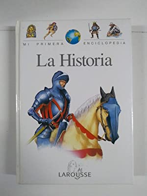 Imagen del vendedor de MI PRIMERA ENCICLOPEDIA LAROUSSE N 7: La Historia a la venta por Libros Tobal