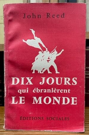 Seller image for DIX JOURS QUI EBRANLERENT LE MONDE for sale by Fbula Libros (Librera Jimnez-Bravo)