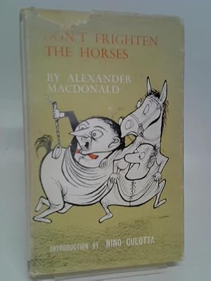 Bild des Verkufers fr Don't Frighten The Horses zum Verkauf von World of Rare Books