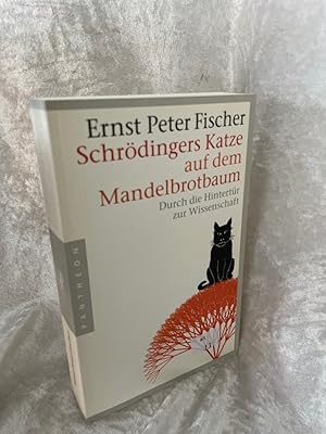 Bild des Verkufers fr Schrdingers Katze auf dem Mandelbrotbaum: Durch die Hintertr zur Wissenschaft Durch die Hintertr zur Wissenschaft zum Verkauf von Antiquariat Jochen Mohr -Books and Mohr-