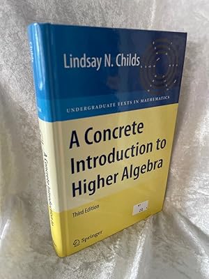 Imagen del vendedor de A Concrete Introduction to Higher Algebra (Undergraduate Texts in Mathematics) a la venta por Antiquariat Jochen Mohr -Books and Mohr-